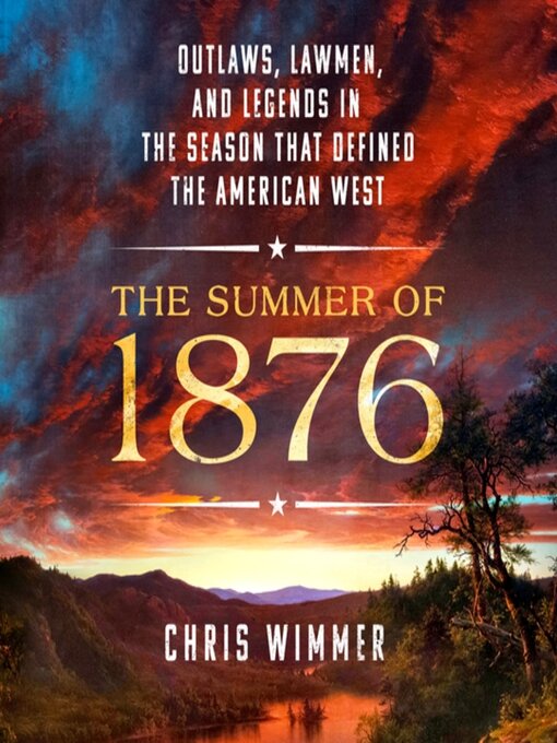 Title details for The Summer of 1876 by Chris Wimmer - Wait list